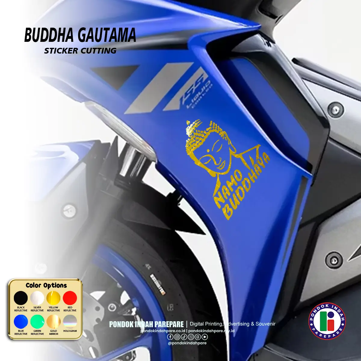 Stiker Buddha | Sticker Buddhist - Buddha Sidharta Gautama - Foto terpasang di Spakbor motor | Percetakan Pondok Indah Parepare